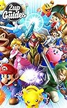 Super Smash Bros. - Nintendo Wii U & 3DS Strategy Guide & Game Walkthrough – Cheats, Tips, Tricks, AND MORE!