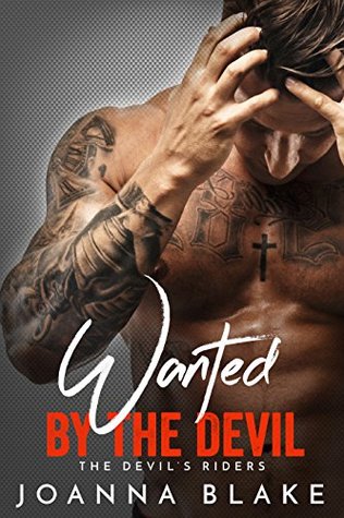 Wanted By The Devil (Devil's Riders, #1)