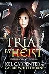 Trial by Heist