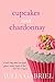 Cupcakes & Chardonnay