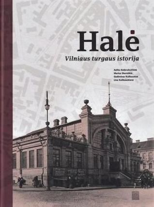 Halė. Vilniaus turgaus istorija