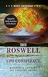 The Roswell UFO Conspiracy: Exposing A Shocking And Sinister Secret