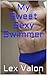 My Sweet Sexy Swimmer (Lex Valon Romance Collection Book 1)