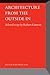 Architecture From the Outside In by Robert Gutman