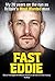 Fast Eddie by Eddie Maher