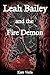 Leah Bailey and the Fire Demon (The Elementals, #1)