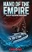 Hand of the Empire (Rise of...
