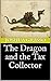 The Dragon and the Tax Collector by Joshua Grasso
