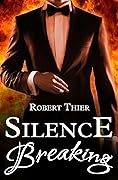Silence Breaking (Storm and Silence, #4)