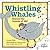 Whistling Whales: Beyond th...