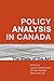 Policy Analysis in Canada: ...