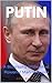 Putin: A Biography of the M...