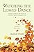Watching the Leaves Dance: ...