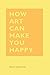 How Art Can Make You Happy: (Art Therapy Books, Art Books, Books About Happiness) (The HOW Series)