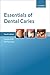 Essentials of Dental Caries