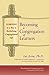 Becoming a Congregation of Learners: Learning as a Key to Revitalizing Congregational Life (Revitalizing Congregational Life: A Synagogue 2000 Series)