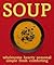 Soup: Wholesome Seasonal Fresh