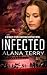 Infected (Kennedy Stern #6)
