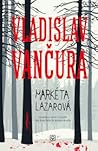 Marketá Lazarová by Vladislav Vančura