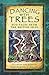 Dancing with Trees: Eco-Tales from the British Isles
