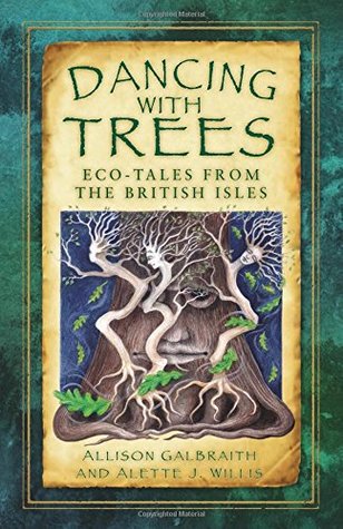Dancing with Trees: Eco-Tales from the British Isles (Paperback)