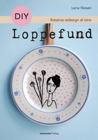 Kreative redesign af dine loppefund (Paperback)