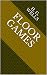 Floor Games (my Favorite Illustrated)