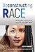 Deconstructing Race: Multic...