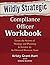 Wildly STRATEGIC Compliance Officer Workbook: Learn the secrets of strategy and planning to become an in-demand business asset