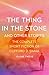 The Thing in the Stone and Other Stories (The Complete Short Fiction of Clifford D. Simak #12)