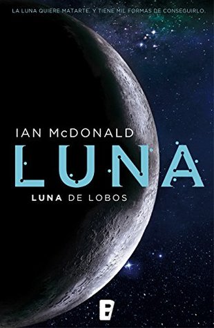Portada de Luna de lobos, de Ian McDonald