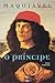 O Príncipe by Niccolò Machiavelli