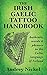 The Irish Gaelic Tattoo Han...