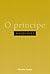 O Príncipe by Niccolò Machiavelli