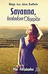 Savanna, tentadora Obsesión by Mar  Fernández