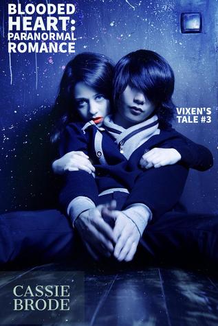 Blooded Heart: Paranormal Romance (Vixen's Tale #3)