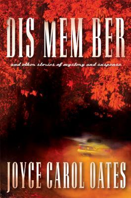 DIS MEM BER and Other Stories of Mystery and Suspense (Hardcover)