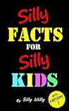 Silly Facts for S...