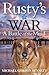 Rusty's War: A Battle of th...