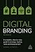 Digital Branding: A Complet...