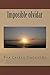Imposible olvidar: Una historia a tres voces que rodea sentimientos y sensaciones que deja la muerte de un ser querido (Spanish Edition)