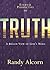 Truth: A Bigger View of God's Word