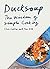 Ducksoup: The Wisdom of Simple Cooking