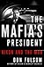 The Mafia's President: Nixon and the Mob
