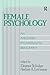 Female Psychology by Eleanor Schuker