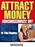 Attract Money Subconsciously