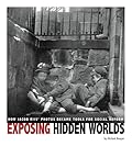 Exposing Hidden Worlds: How Jacob Riis' Photos Became Tools for Social Reform