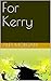 For Kerry