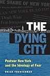 The Dying City by Brian L. Tochterman