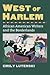 West of Harlem: African American Writers and the Borderlands (CultureAmerica)